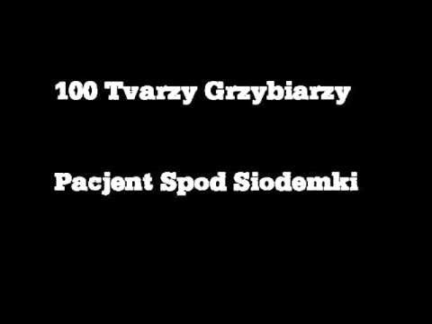 100 Tvarzy Grzybiarzy- Pacjent Spod SIodemki