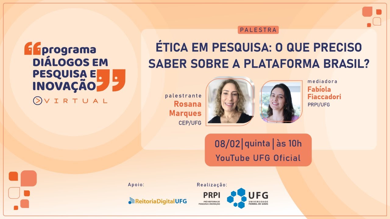 Palestra |  Ética em pesquisa: O que eu preciso saber sobre a Plataforma Brasil?