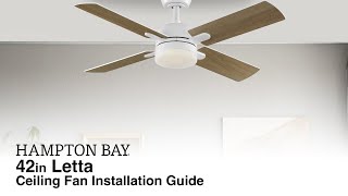 How to Install the 42 in. Letta Ceiling Fan by Hampton Bay