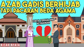 Download lagu AZAB GADIS BERHIJAB TAPI PACARAN BEDA AGAMA! |SINETRON KISAH NYATA mp3