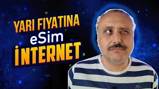 Yarı Fiyatına Mobil internet !! esim turkey