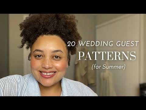 20 Wedding Guest patterns for Summer!