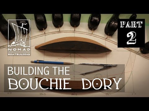 Building the Bouchie Dory Part 2 - Designing the dory part 2