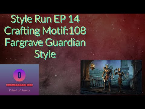 Style Run EP 14 Crafting Motif 108 Fargrave Guardian Style