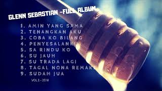 Download lagu GLENN SEBASTIAN   FULL ALBUM VOL 2 2018 hg com mp3