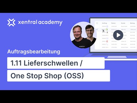 One Stop Shop auf Xentral | EU Anforderungen einhalten mit der Lieferschwellen App | Tutorial #1.11