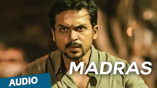 Official: Madras Full Song (Audio)  Madras  Karthi