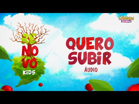 Quero Subir | CD Renovo Kids | Crianças Diante do Trono
