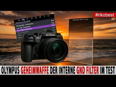 Olympus Geheimwaffe im Test – der versteckte Filter gegen echten GND Gamechanger oder nur Spielerei?