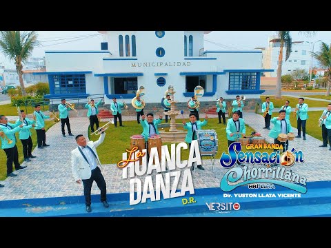 GRAN BANDA SENSACIÓN CHORRILLANA - LA HUANCA DANZA (PRIMICIA 2023)