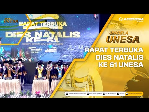 JENDALA UNESA - RAPAT TERBUKA DIES NATALIS KE 61 UNESA