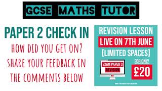 GCSE Maths Paper 2 Check In - How Did You Get on? | Share Your Feedback in the Comments | TGMT