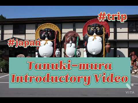 Tanukimura Village in Shigaraki, Shiga prefecture