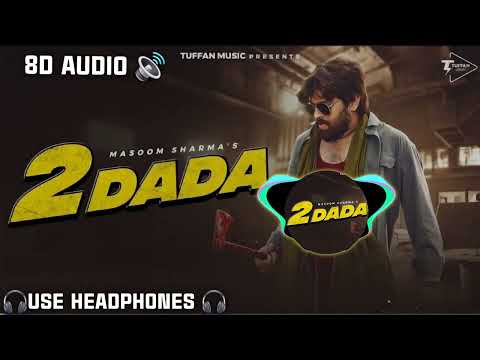 2 Dada (8D AUDIO) Masoom Sharma ft. Khushi Baliyan, Ashu T | New Haryanvi Song 2023