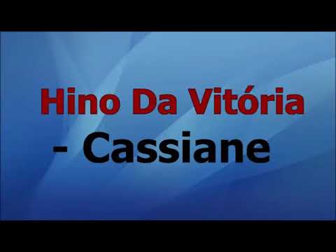 Hino Da Vitória Cassiane Playback