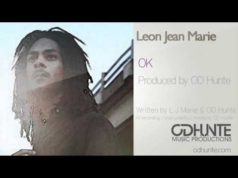 Leon  Jean-Marie - OK - Produced by OD Hunte