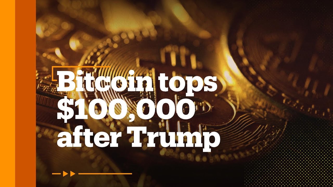 Bitcoin tops $100,000 after Trump selects SEC chair