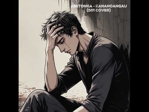 Abetonga - Kananoangau (B01 Cover) (+Lyrics)