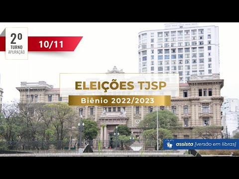 Eleições TJSP — Biênio 2022/2023 — Apuração do 2º turno