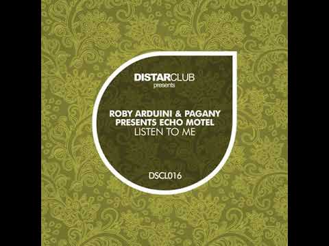 Roby Arduini & Pagany presents Echo Motel - Listen To Me