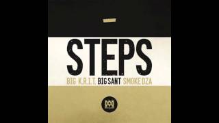 Big K.R.I.T. - Steps Feat. Big Sant &amp; Smoke DZA