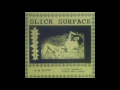 Slick Surface / Shake That Thing