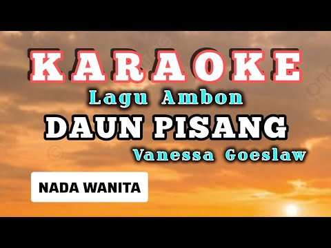 karaoke#daun pisang#vanessa Goeslaw#nada standar wanita