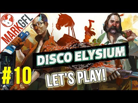 Let's Play Disco Elysium - Chaotic Detective RPG - Part 10