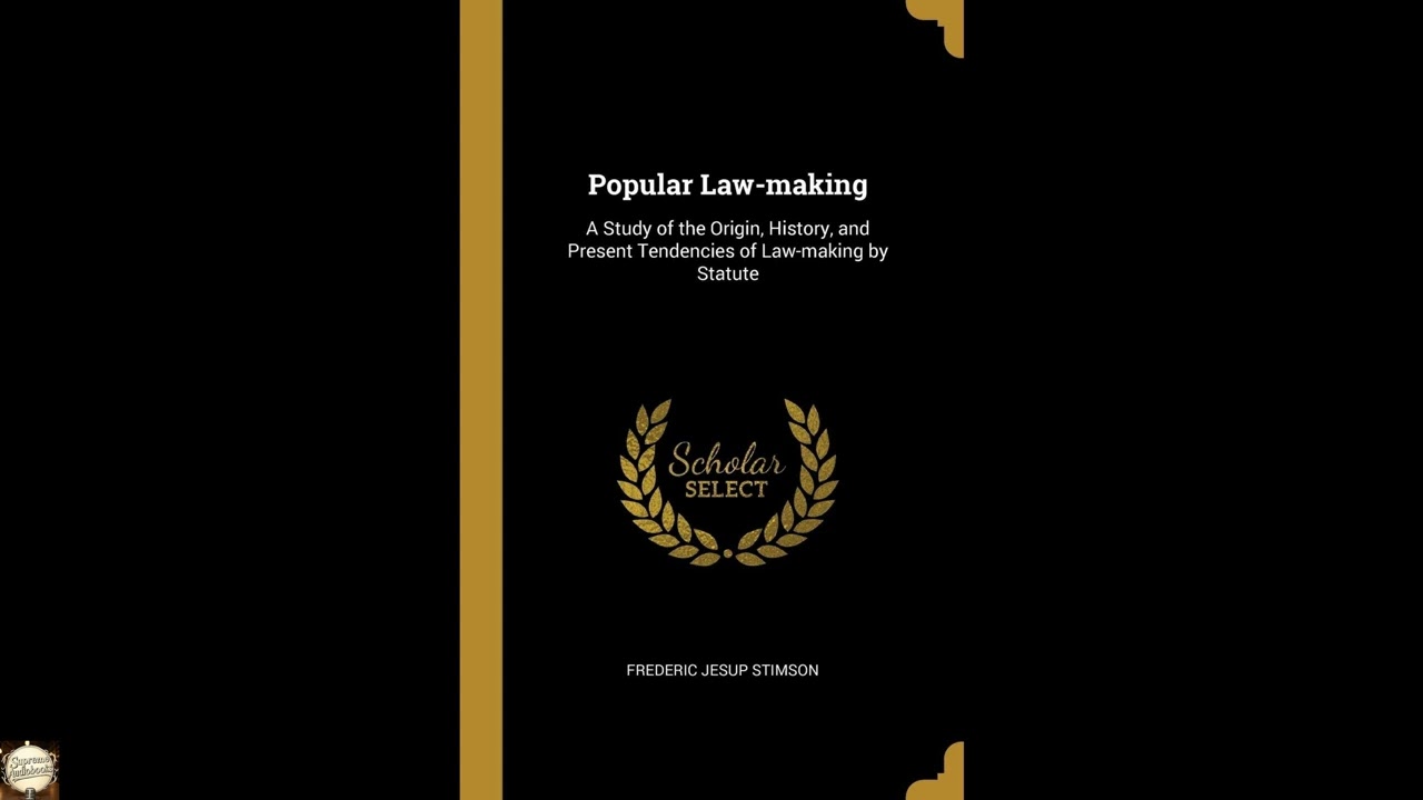 Popular Law-making: A Study of the Origin, History, and Present Tendencies of Law