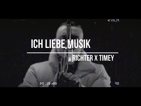 RICHTER x TIMEY - ICH LIEBE MUSIK (prod. KronaBeatz)
