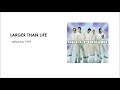 Larger Than Life - Backstreet Boys  lyrics