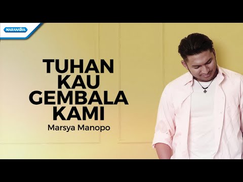 Tuhan Kau Gembala Kami - Marsya Manopo (with lyric)