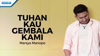 Download lagu Tuhan Kau Gembala Kami - Marsya Manopo (with lyric) mp3 Download lagu Tuhan Kau Gembala Kami - Marsya Manopo (with lyric) mp3