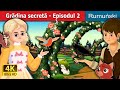 Grădina secretă - Episodul 2 | The Secret Garden - Episode 2 in Romanian | @RomanianFairyTales