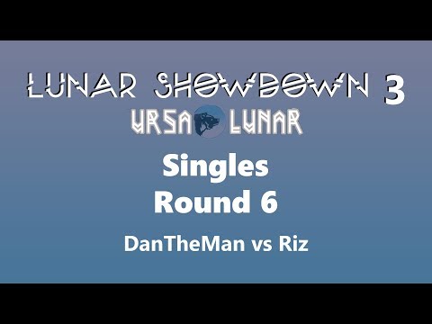 LSD3 | Singles | Round 6 | DanTheMan vs Riz