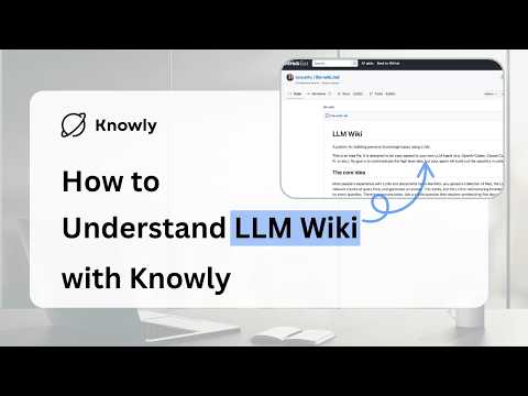 I Saved Andrej Karpathy’s LLM Wiki,  Knowly Turned It Into a Learning Flow