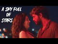 Alperen Duymaz And Funda Eryigit A Sky Full Of Stars Ashes
