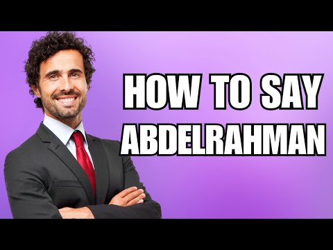 How To Pronounce Abdelrahman (Correctly)