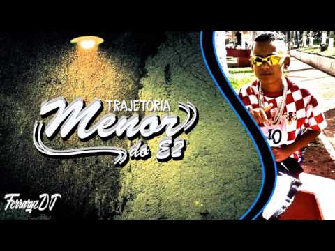 MC Menor do E2 - Trajetória - Áudio Oficial ( Ferraryz DJ )