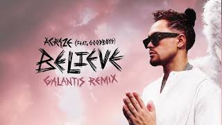 Acraze - Believe (Ft Goodboys) [Galantis Remix] video