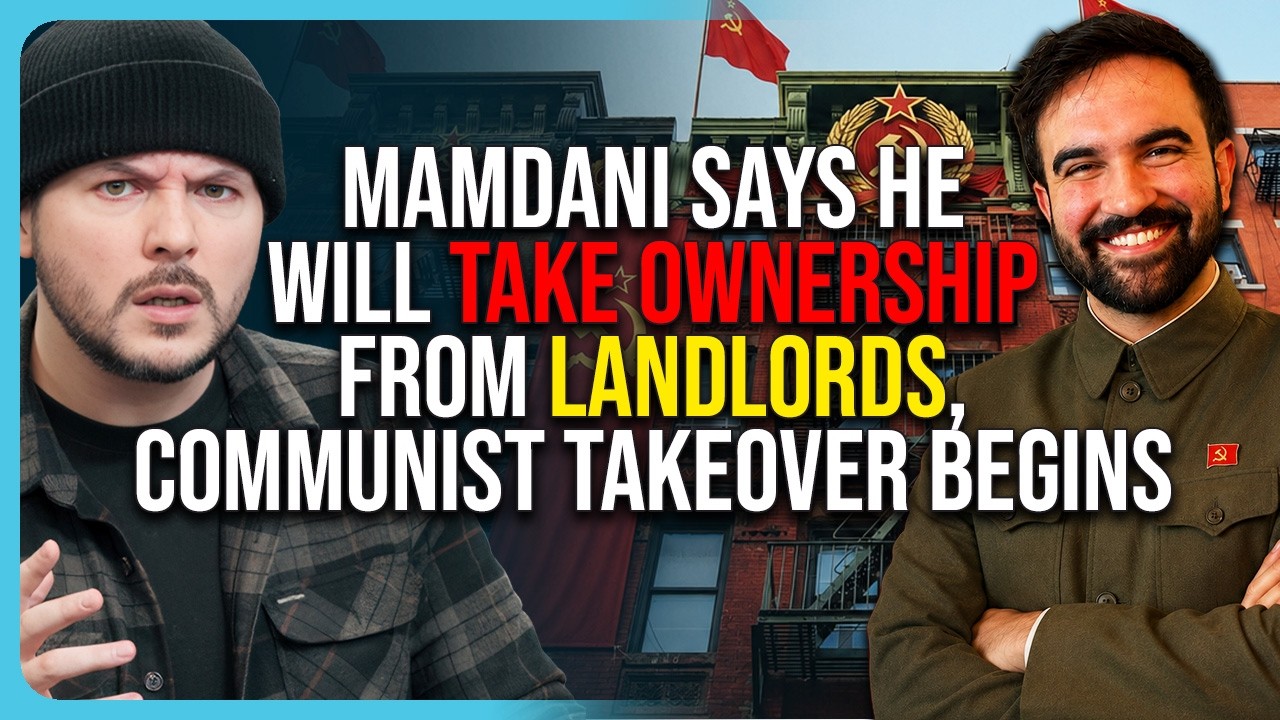 Mamdani Says He Will TAKE OWNERSHIP From Landlords, Communist Takeover Begins