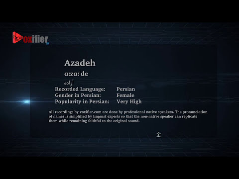 How to Pronunce Azadeh (آزاده) in Persian (Farsi) - Voxifier.com