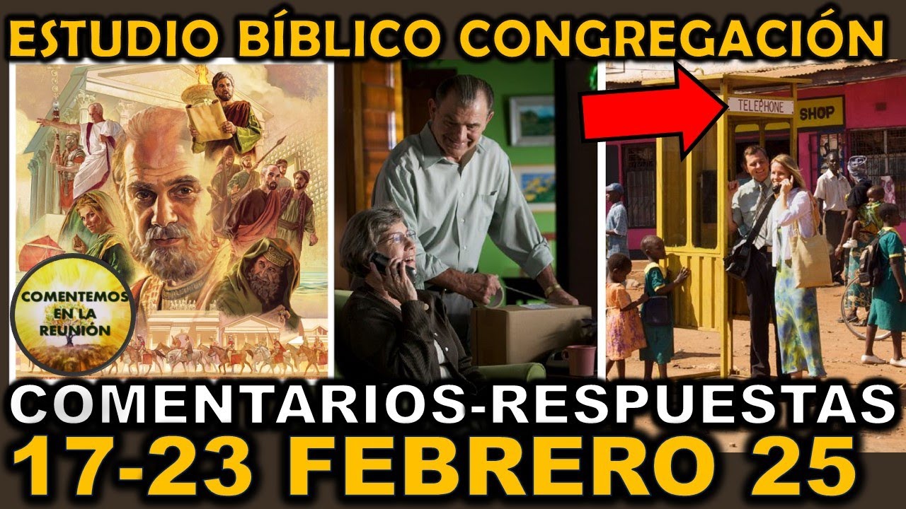 Comentarios Estudio Bíblico de la Congregación 17-23 Febrero 2024