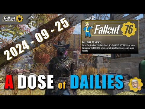 118 - Day 2, Fallout 76: A Dose of Dailies (Wednesday Sept. 25, 2024)