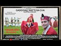 GADDIYALI NATI RA CHA NON STOP Shara Ra Ra Natni Sunil Rana New Latest Himachali Hit Song 2019