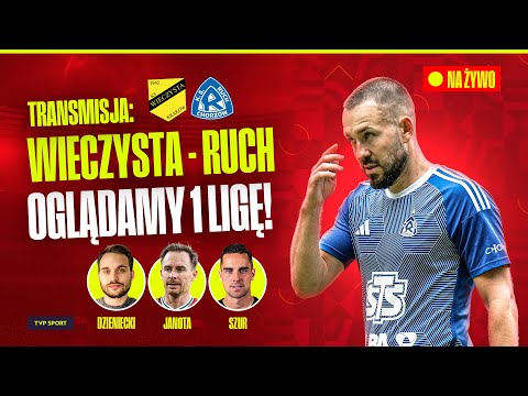 TRANSMISJA: WIECZYSTA KRAKÓW – RUCH CHORZÓW. WSPÓLNE OGLĄDANIE BETCLIC 1 LIGI!