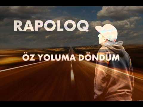Rapoloq-Oz yoluma dondum