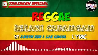 Download lagu Lagu Lelaki cadangan versi reggae mp3 Download lagu Lagu Lelaki cadangan versi reggae mp3