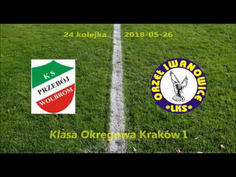 2018-05-26 PRZEBÓJ Wolbrom - ORZEŁ Iwanowice - bramki
