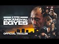 Az Ostrom: Arkangyal Egyes | Official Trailer 2